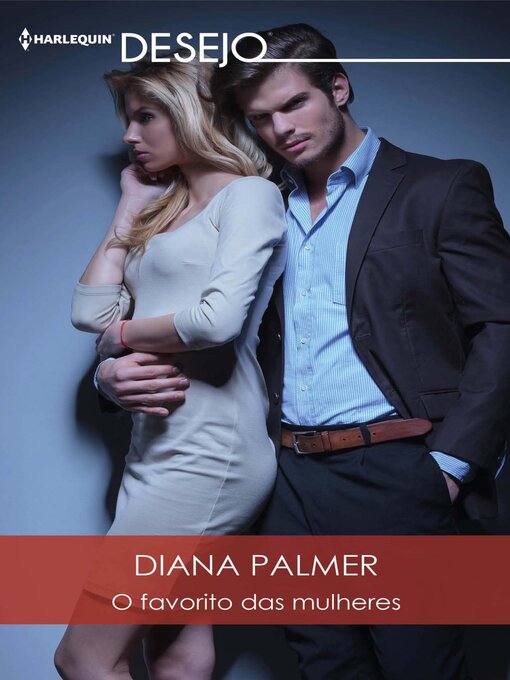 Title details for O favorito das mulheres by Diana Palmer - Available